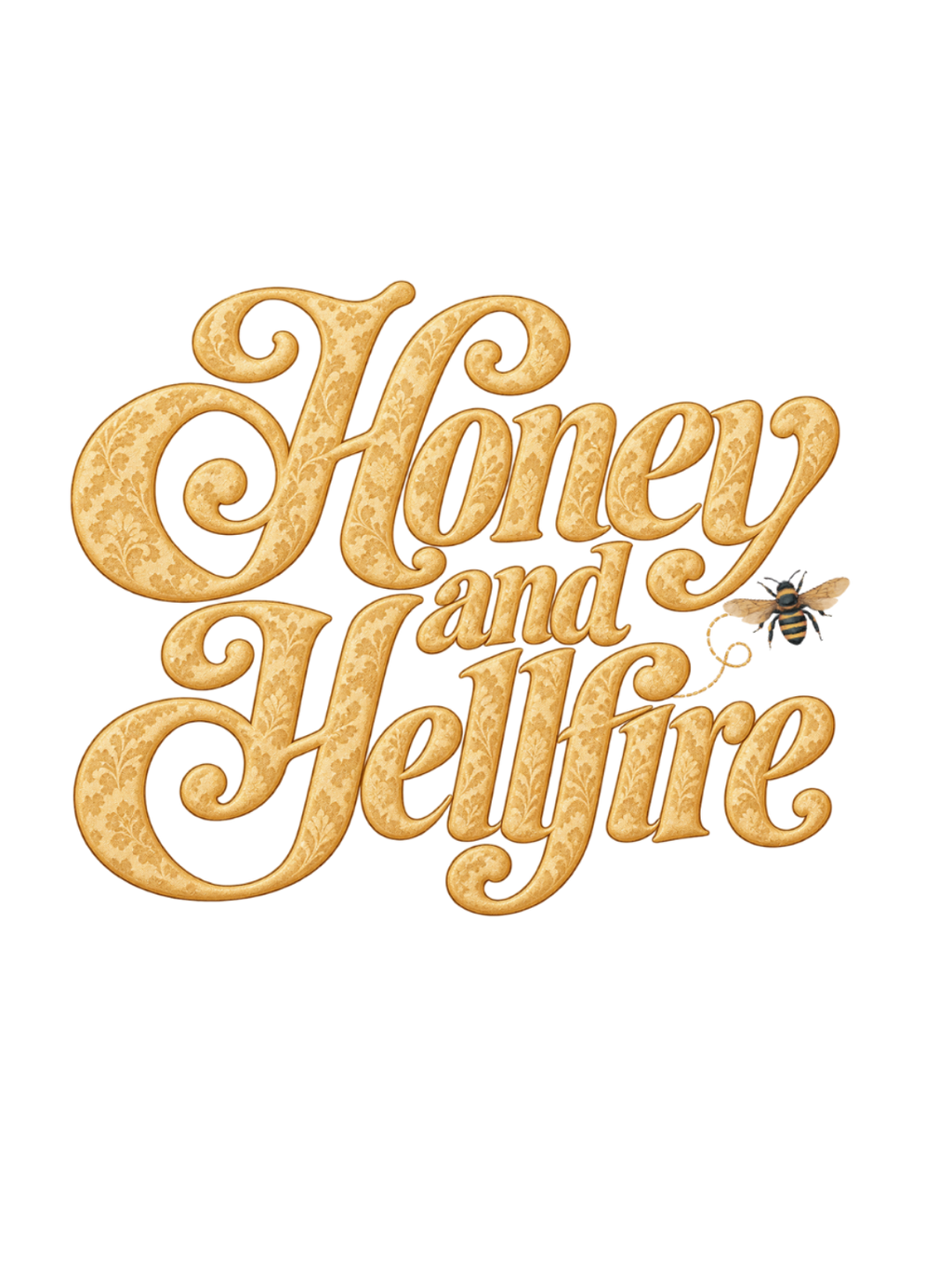 Honey and Hellfire decorative bee and lettering design